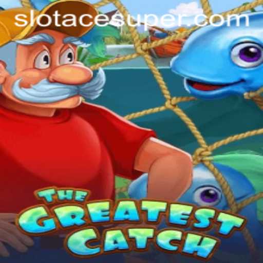 The Greatest Catch Super Ace Slot: A Comprehensive Guide
